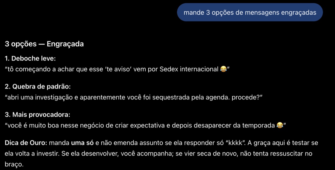 Três opções de mensagem engraçada, de deboche leve a mais provocadora, com dica de ouro sobre mandar só uma e testar se ela volta a investir